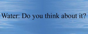 water_think_about_it